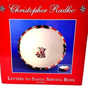 Christopher Radko “Letters to Santa” 2011 Serving Bowl-9" NEW in Box!